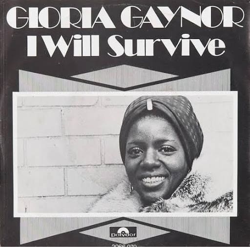 Gloria Gaynor – I Will Survive