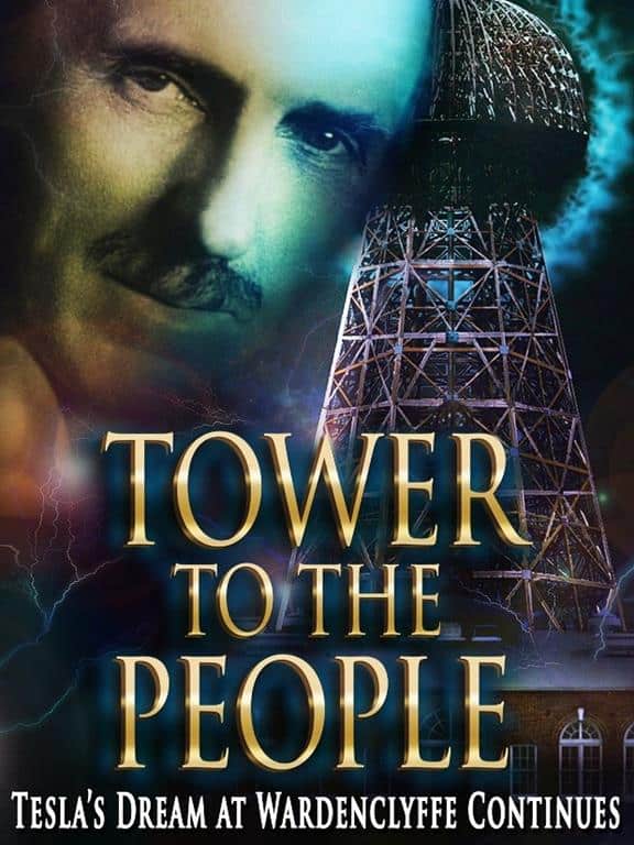 Tower to the People-Tesla's Dream at Wardenclyffe Continues