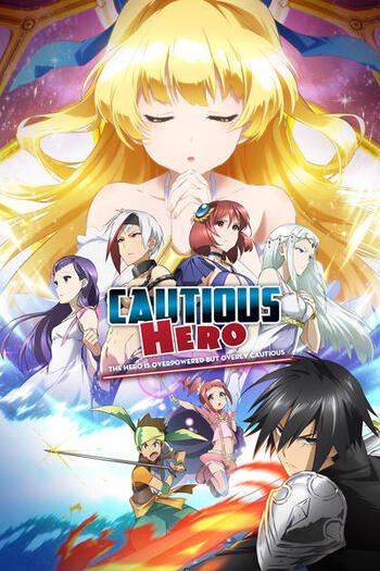 Cautious Hero The Hero is Overpowered But Overly Cautious