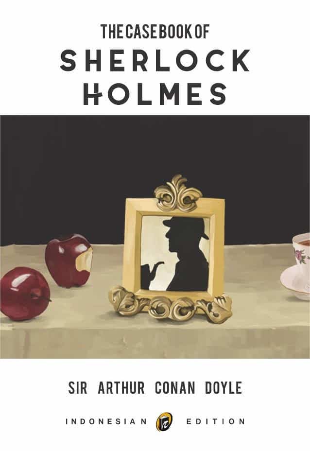 The Case Book of Sherlock Holmes - Buku Kasus Sherlock Holmes