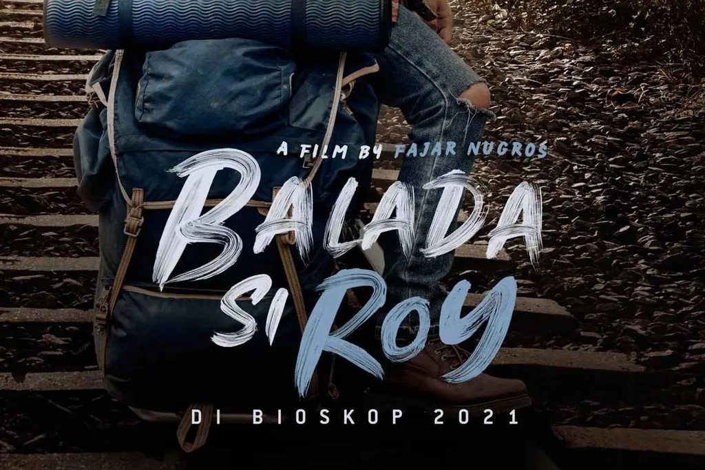 film terbaik fajar nugros_Balada Si Roy_